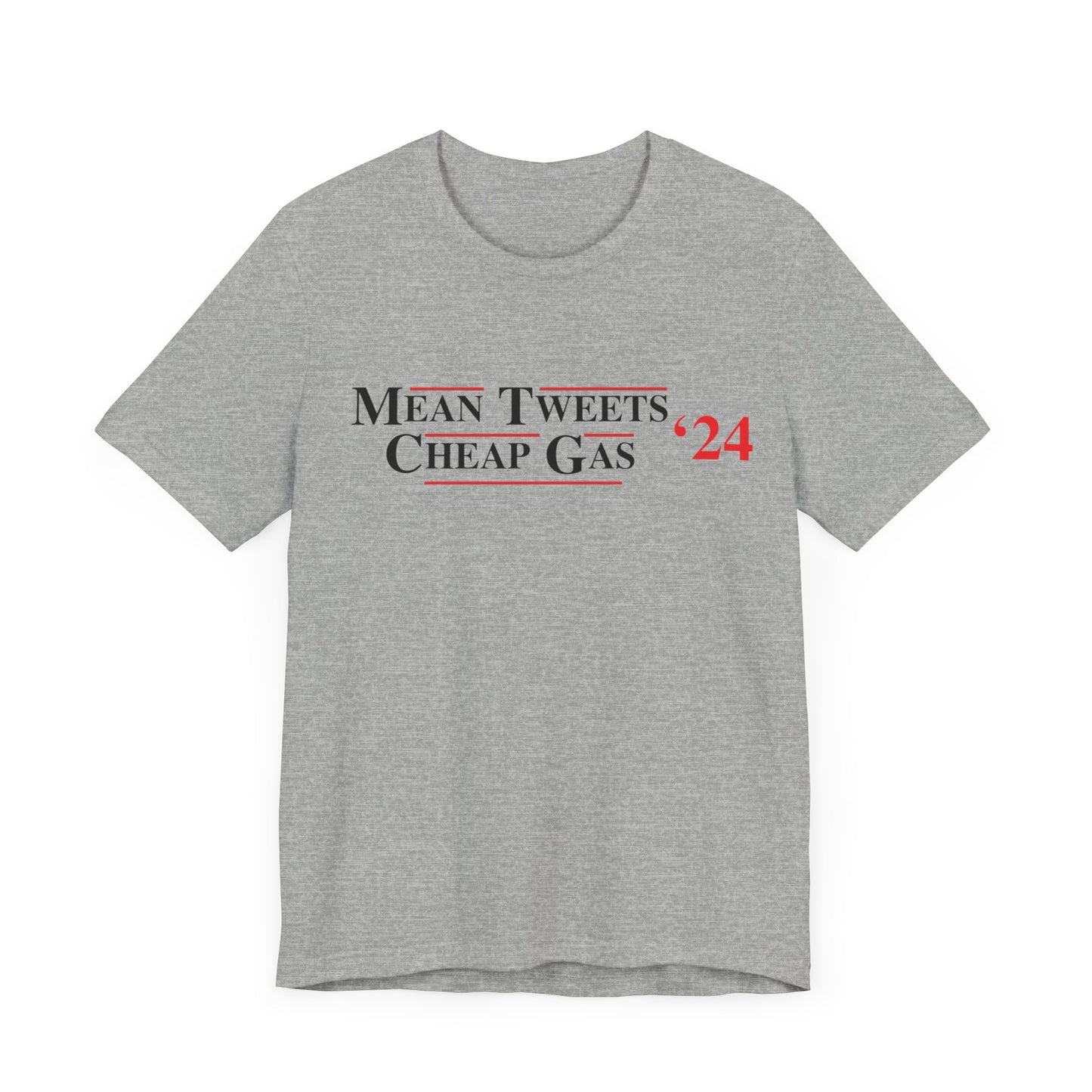 Mean Tweets, Cheap Gas '24 Tee