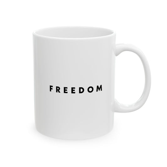FREEDOM Ceramic Mug, (11oz)