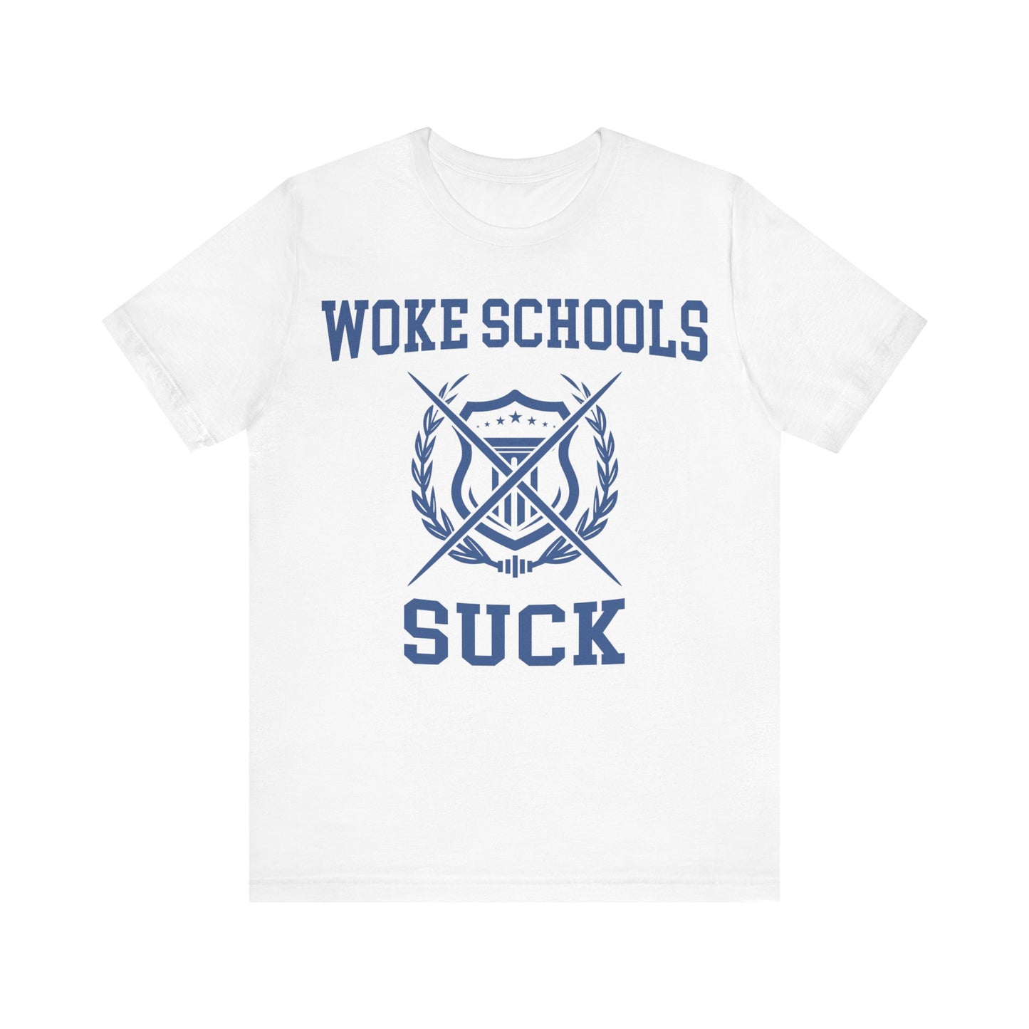 Woke Schools Suck Tee