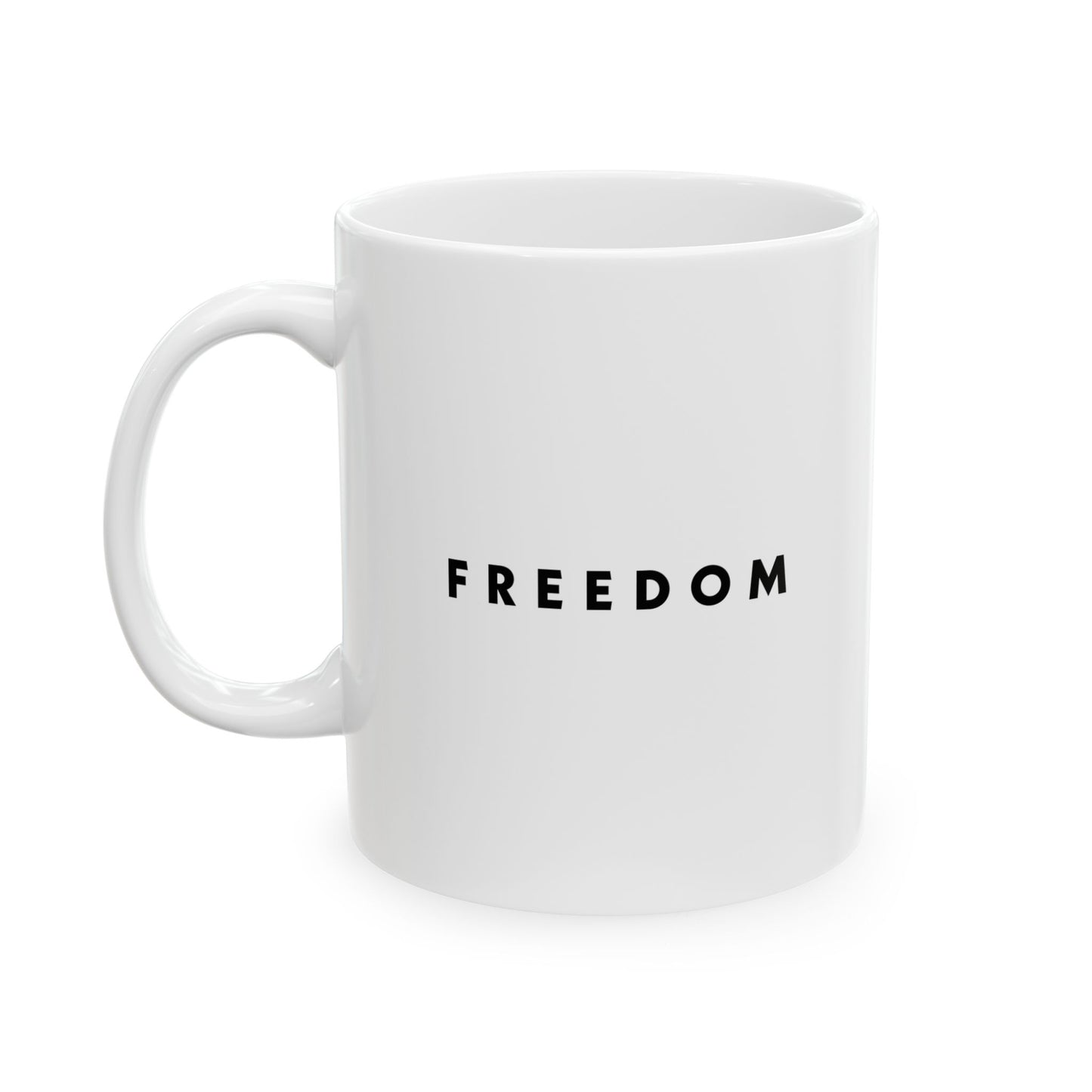 FREEDOM Ceramic Mug, (11oz)