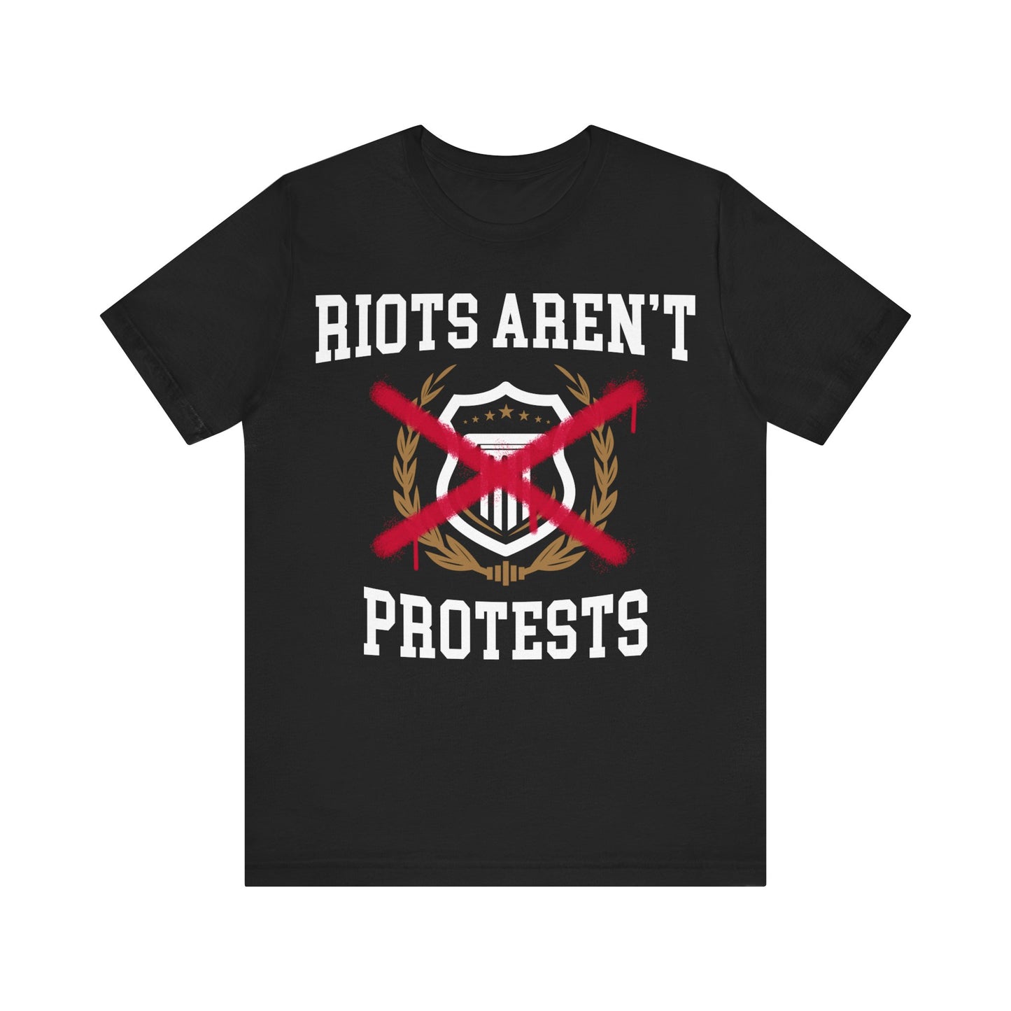 Riots Aren't Protests Tee