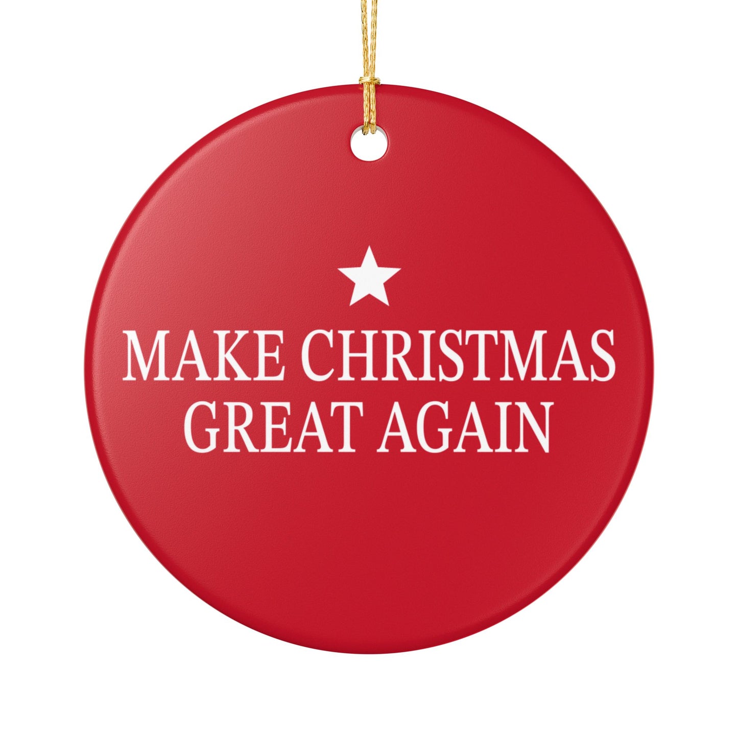 Make Christmas Great Again Ceramic Ornament