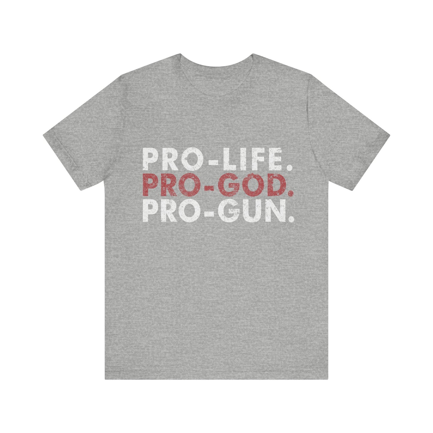 Pro-Life. Pro-God. Pro-Gun.