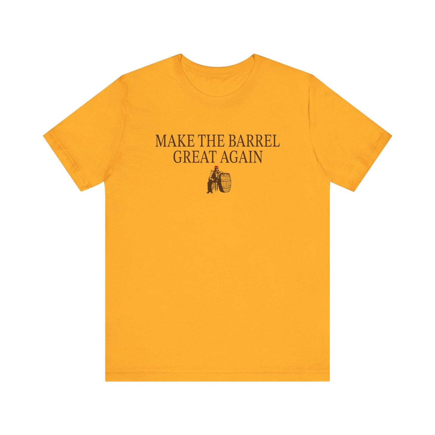 Make the Barrel Great Again Tee
