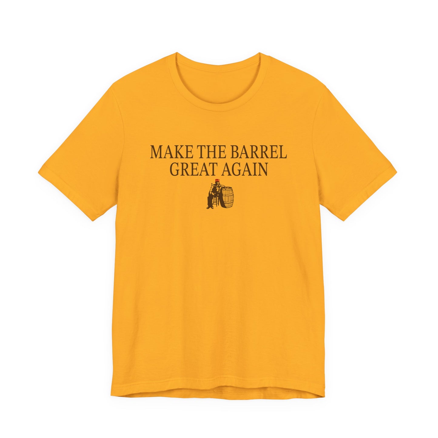 Make the Barrel Great Again Tee