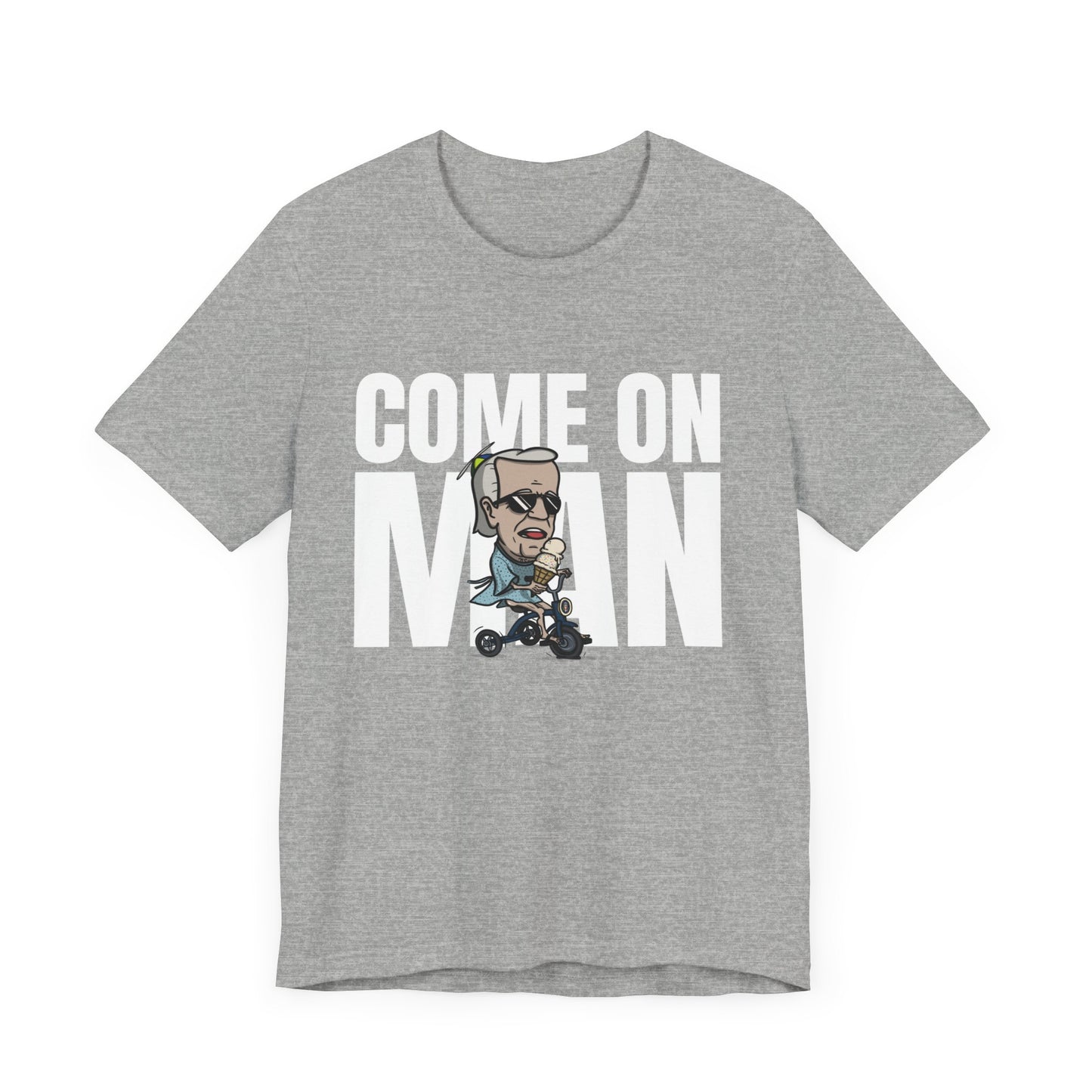 Come On Man! Tee