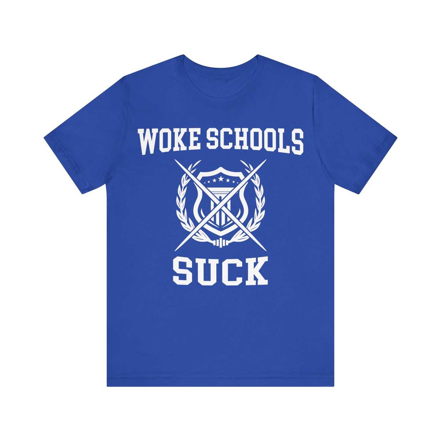 Woke Schools Suck Tee