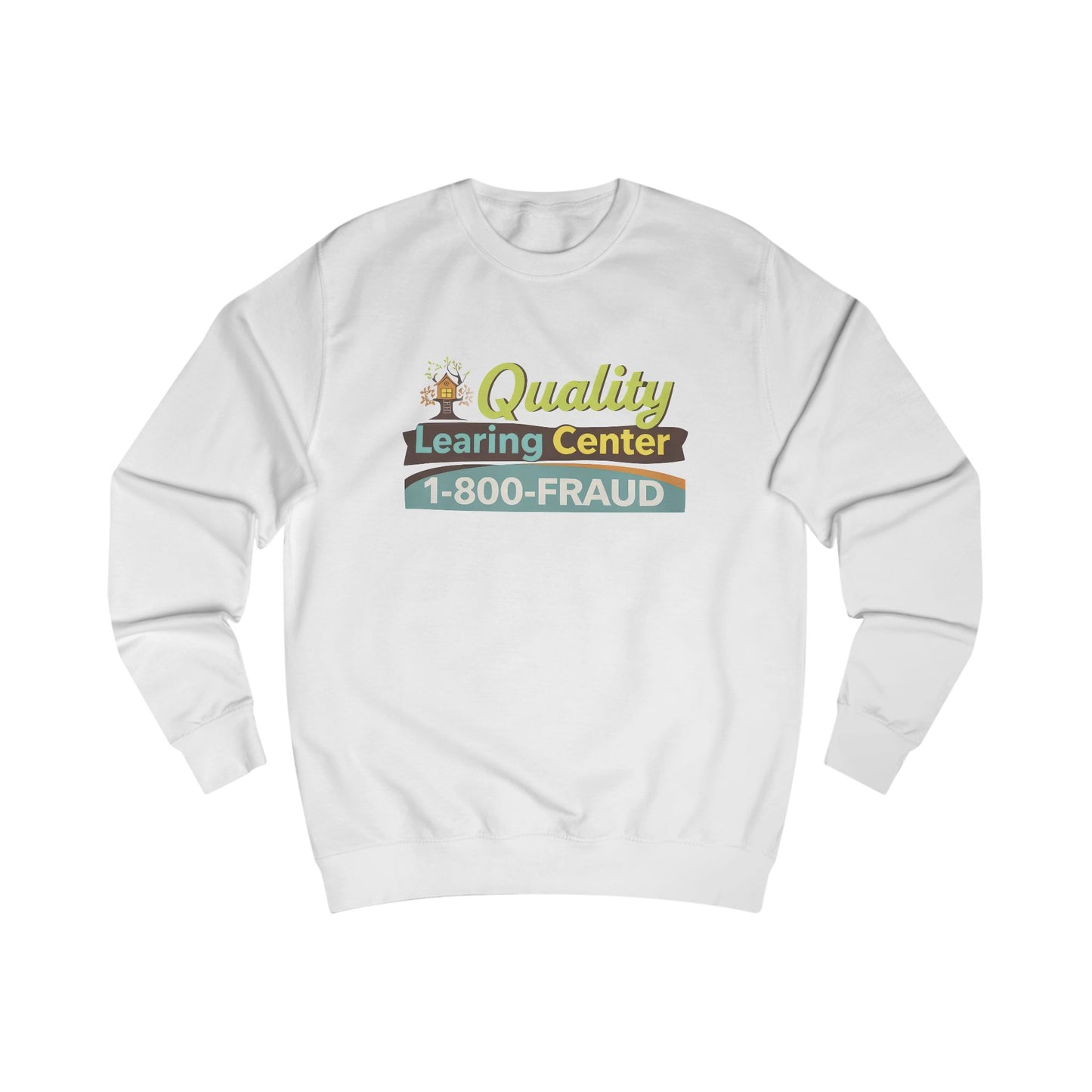 Quality Learing Sweatshirt