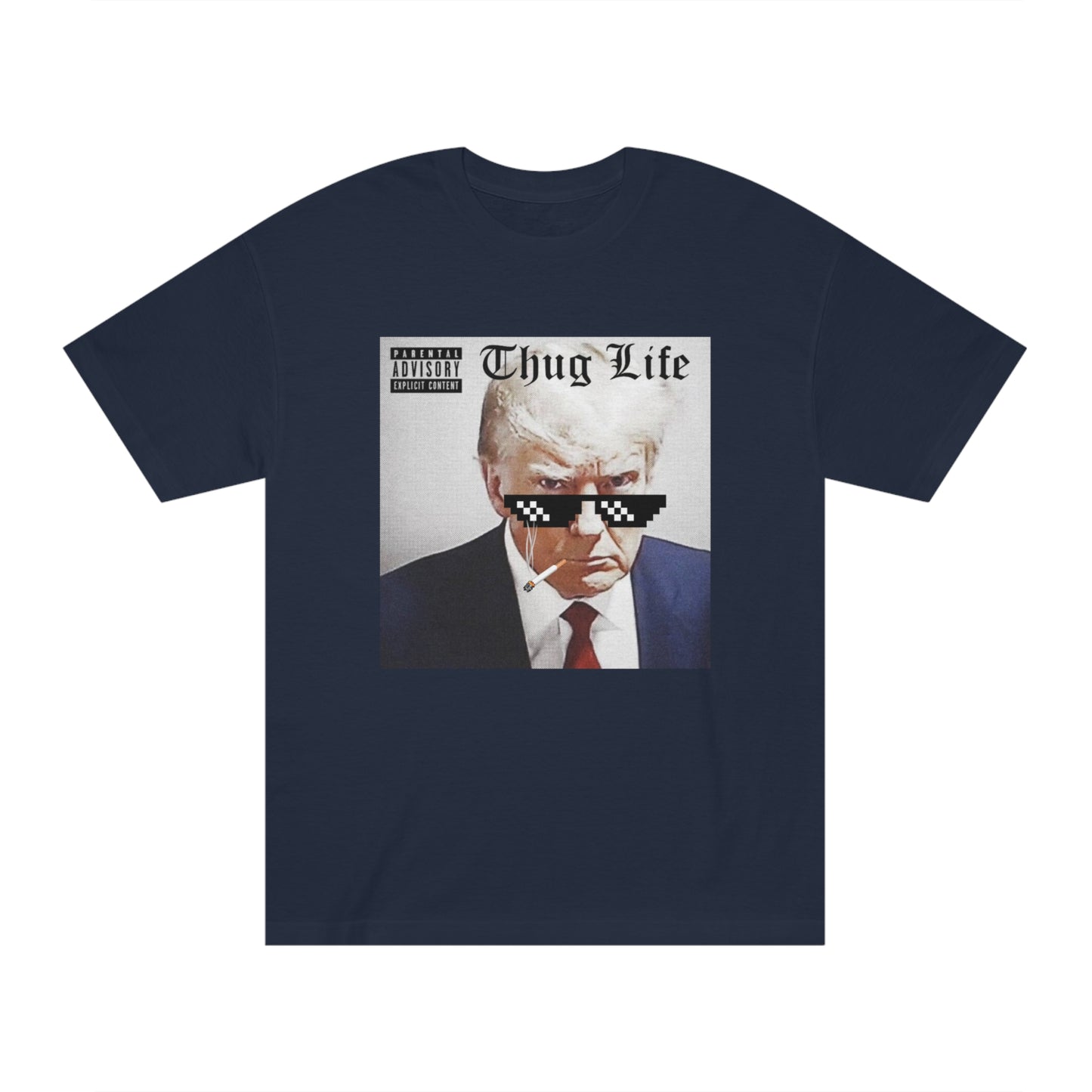Trump - Thug Life T-Shirt